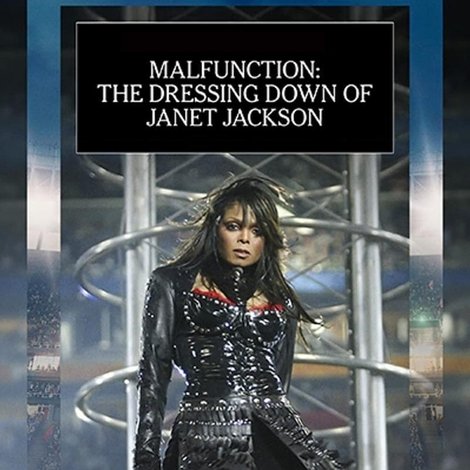 Malfunction: The Dressing Down of Janet Jackson