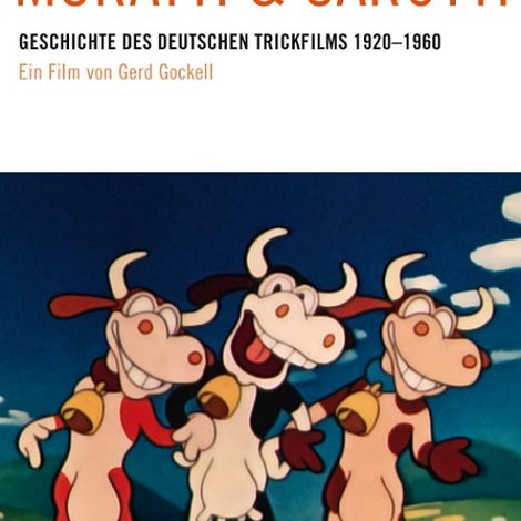 Muratti und Sarotti - Die Geschichte des deutschen Animationsfilms 1920 bis 1960