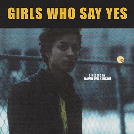 Girls Who Say Yes