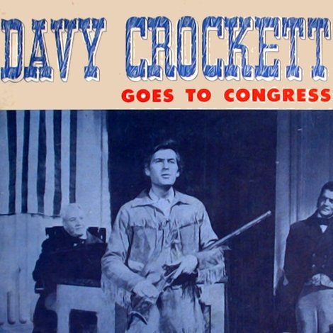 Davy Crockett Goes to Congress