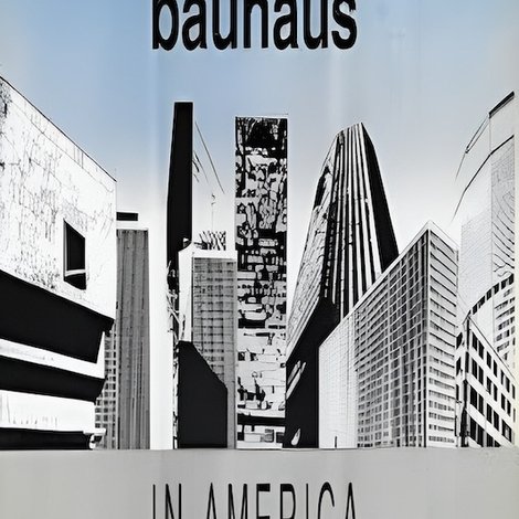 Bauhaus in America