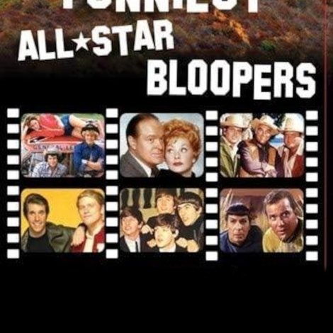 Hollywood's Funniest All-Star Bloopers