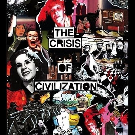 The Crisis of Civilization