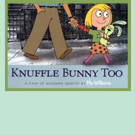 Knuffle Bunny Too: A Case of Mistaken Identity