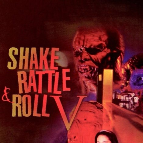 Shake, Rattle & Roll V