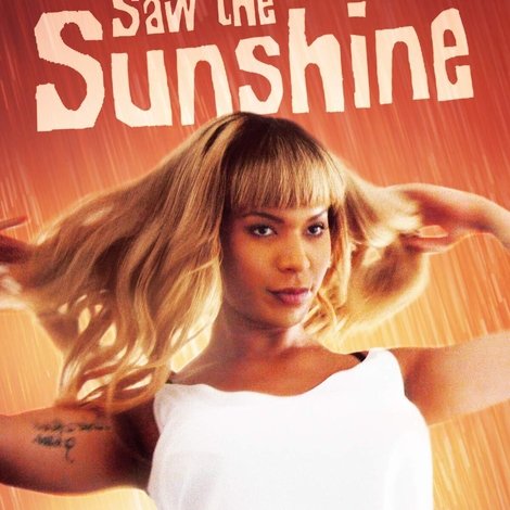 Almost Saw the Sunshine