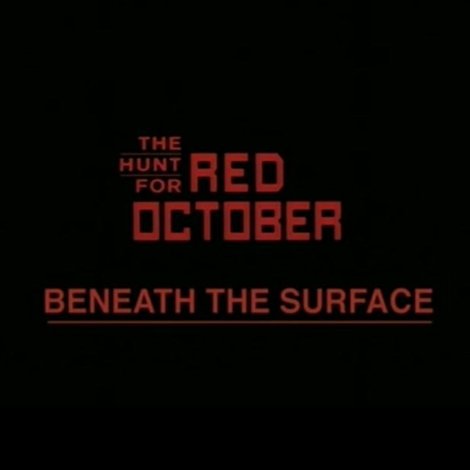 Beneath the Surface: The Making of 'The Hunt for Red October'