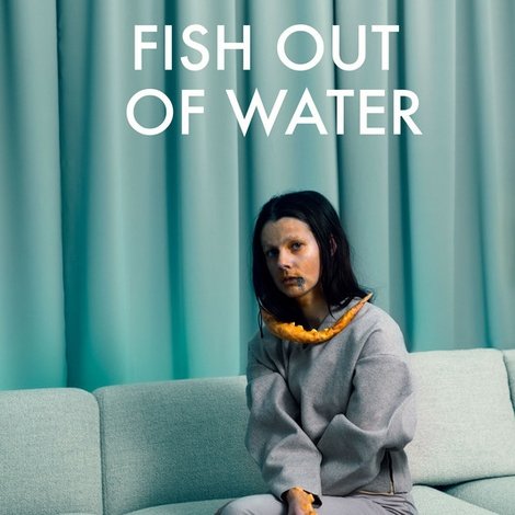 Fish Out of Water