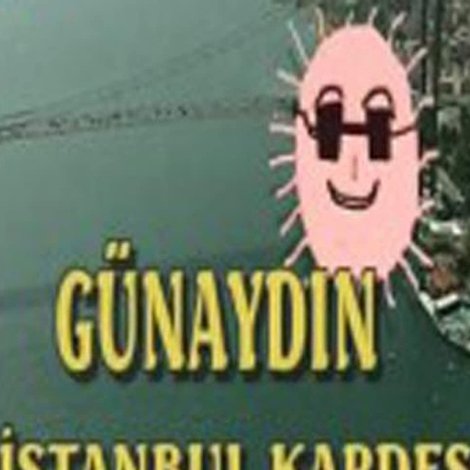 Günaydın İstanbul Kardeş
