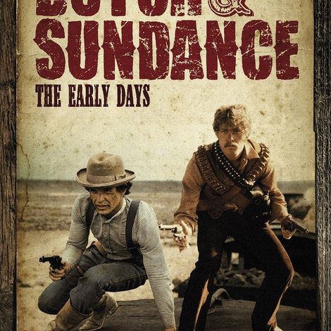 Butch and Sundance: The Early Days