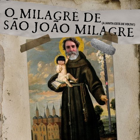 O MILAGRE DE SÃO JOÃO MILAGRE