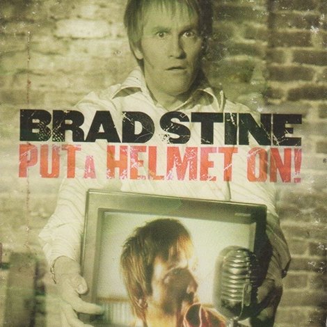 Brad Stine - Put a Helmet On