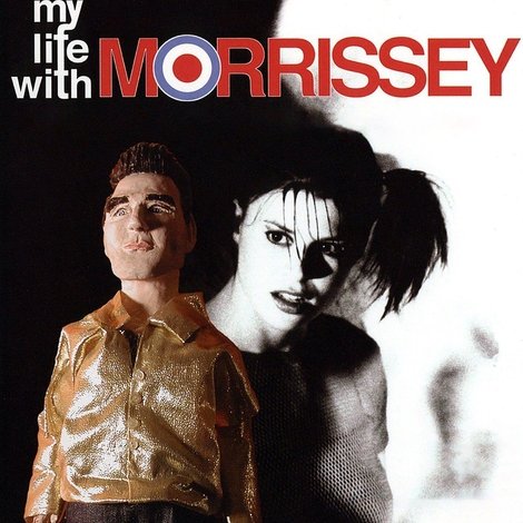 My Life with Morrissey