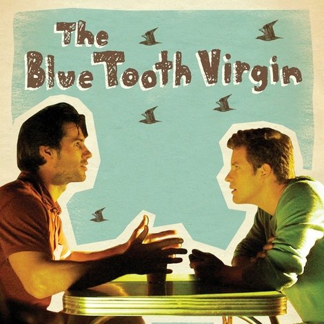 The Blue Tooth Virgin