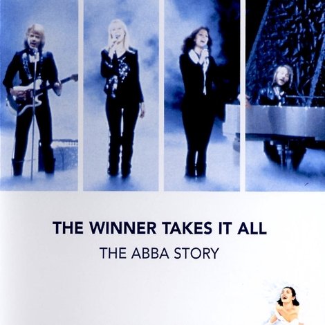 ABBA: The Winner Takes It All - The ABBA Story