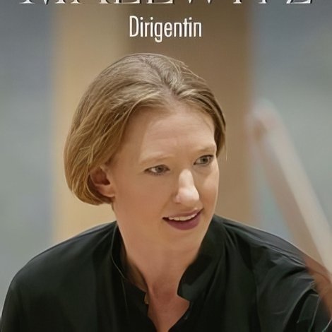 Joana Mallwitz - Dirigentin Der Weg nach Berlin