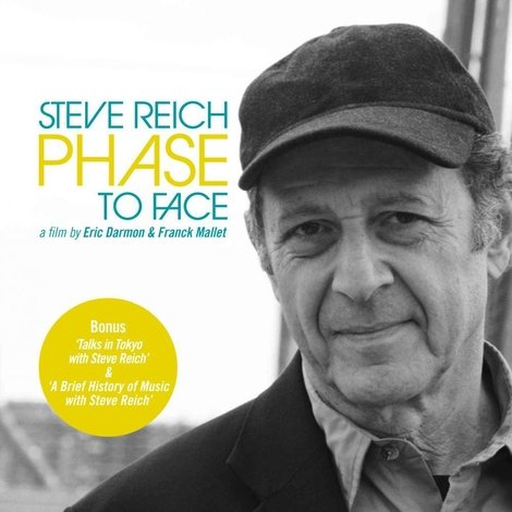 Steve Reich: Phase to Face