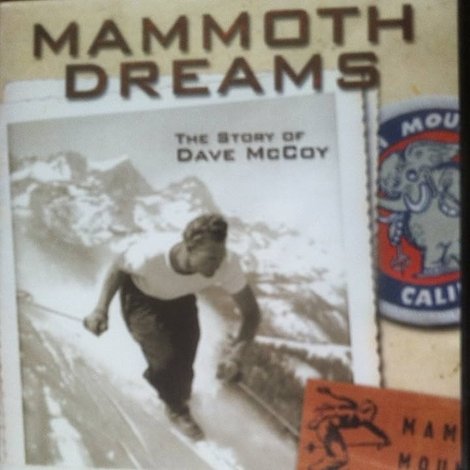 Mammoth Dreams: The Story of Dave McCoy