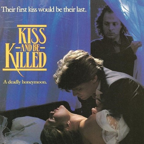 Kiss and Be Killed