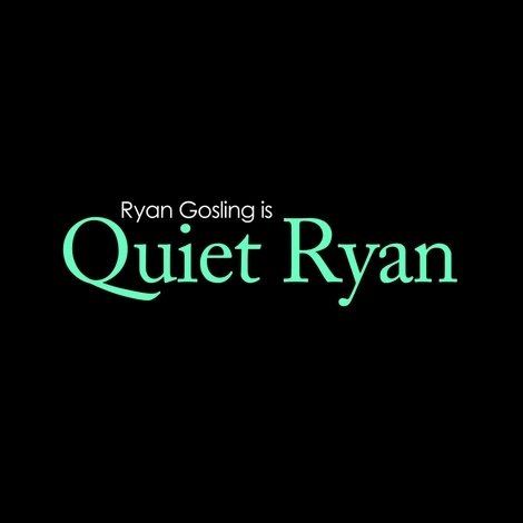 Quiet Ryan