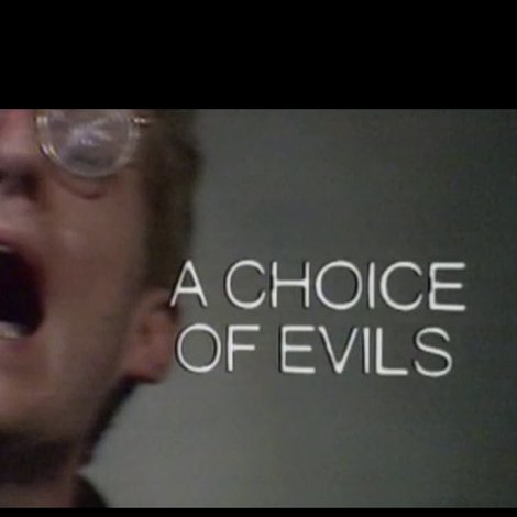 A Choice of Evils