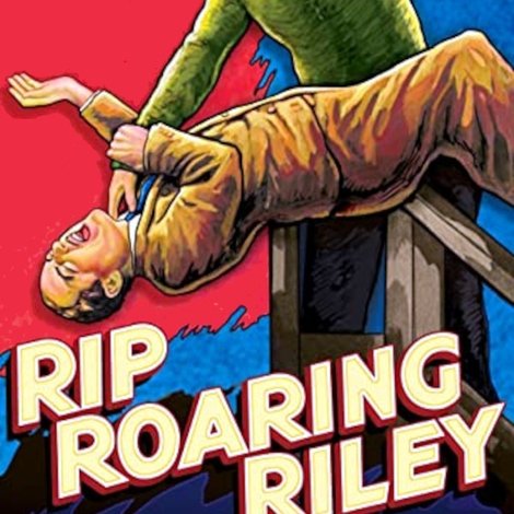 Rip Roaring Riley