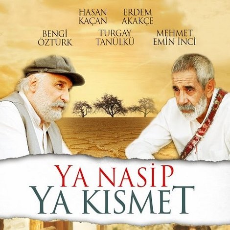 Ya Nasip Ya Kısmet