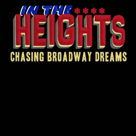 In the Heights: Chasing Broadway Dreams