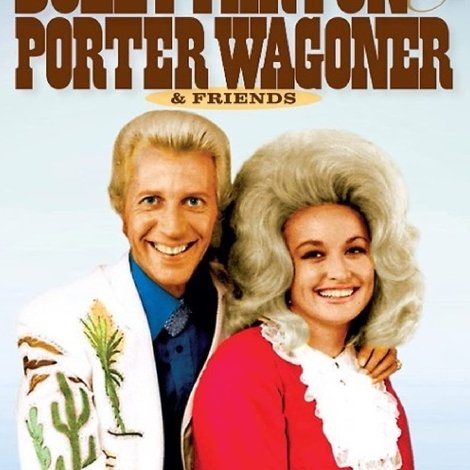 Country Legends: Dolly Parton, Porter Wagoner & Friends