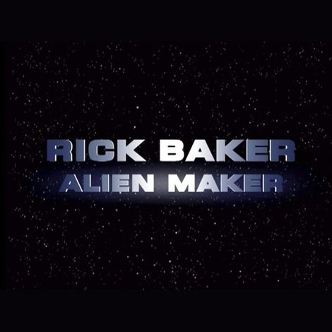 Rick Baker: Alien Maker