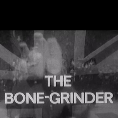 The Bone Grinder