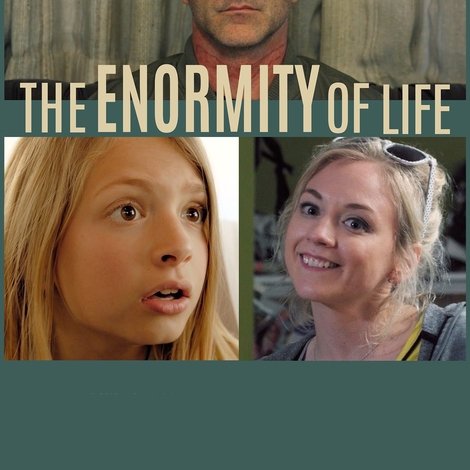 The Enormity of Life