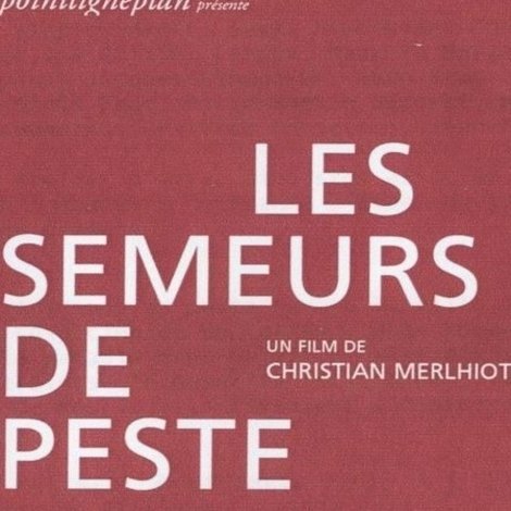 Les semeurs de peste