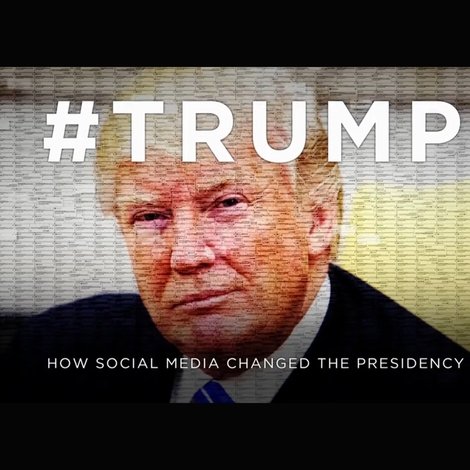 #Trump: How Social Media Changed The Presidency