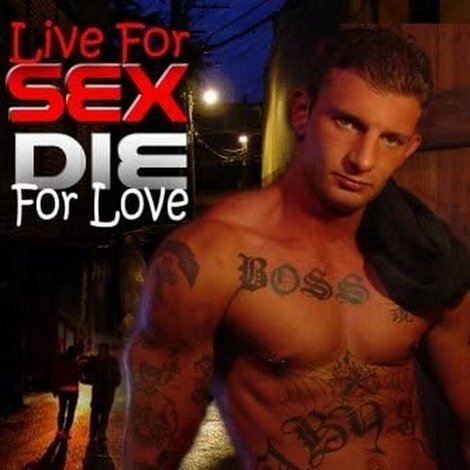 Live for Sex... Die for Love