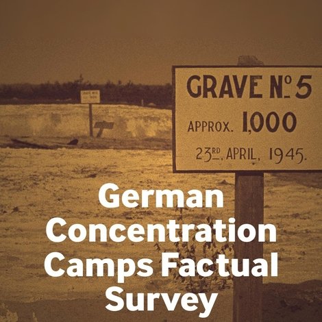 German Concentration Camps Factual Survey