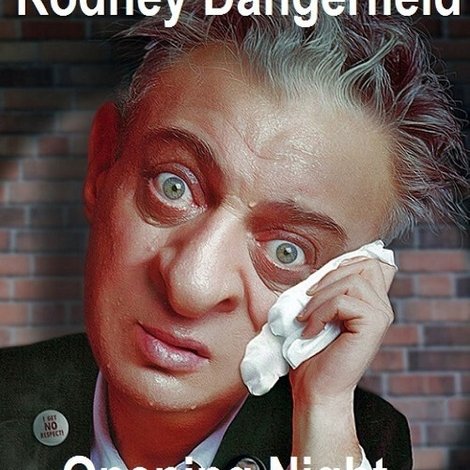 Rodney Dangerfield: Opening Night at Rodney's Place