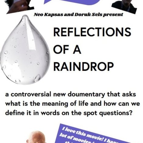 Reflections in a Raindrop: A Student Film