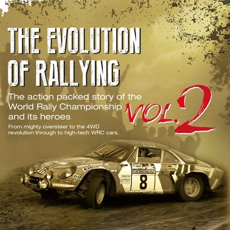 The Evolution of Rallying Vol 2