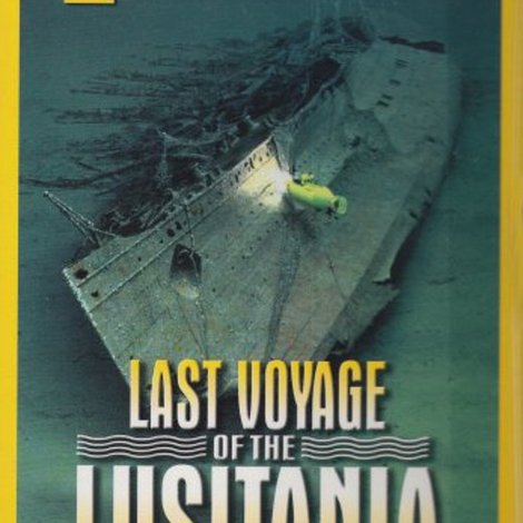 National Geographic: Last Voyage of the Lusitania