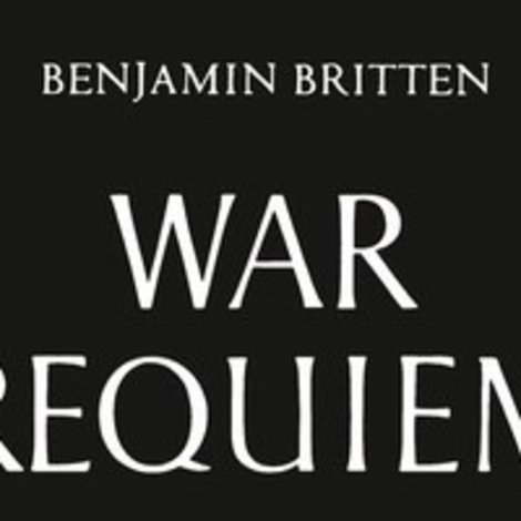 Benjamin Britten's War Requiem