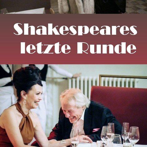 Shakespeares letzte Runde