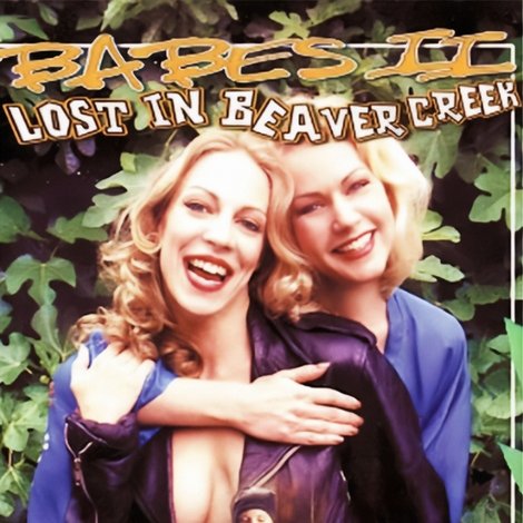 Babes II: Lost in Beaver Creek