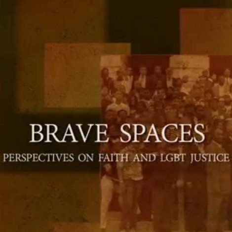 Brave Spaces: Perspectives on Faith and LGBT Justice