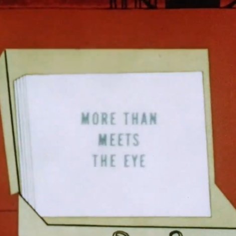 More Than Meets the Eye