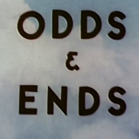 Odds & Ends