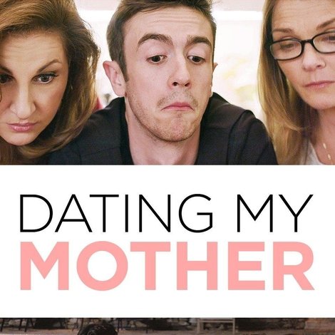 Dating My Mother