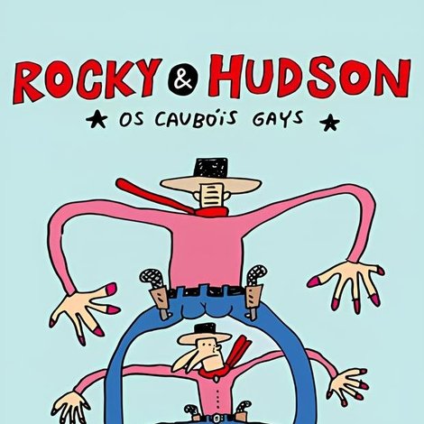 Rocky & Hudson: Os Caubóis Gays
