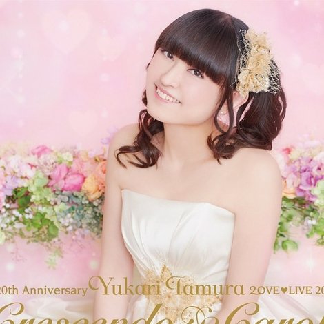 20th Anniversary Yukari Tamura LOVE♡LIVE 2017 *Crescendo♡Carol*