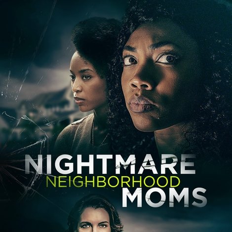 Nightmare Neighborhood Moms